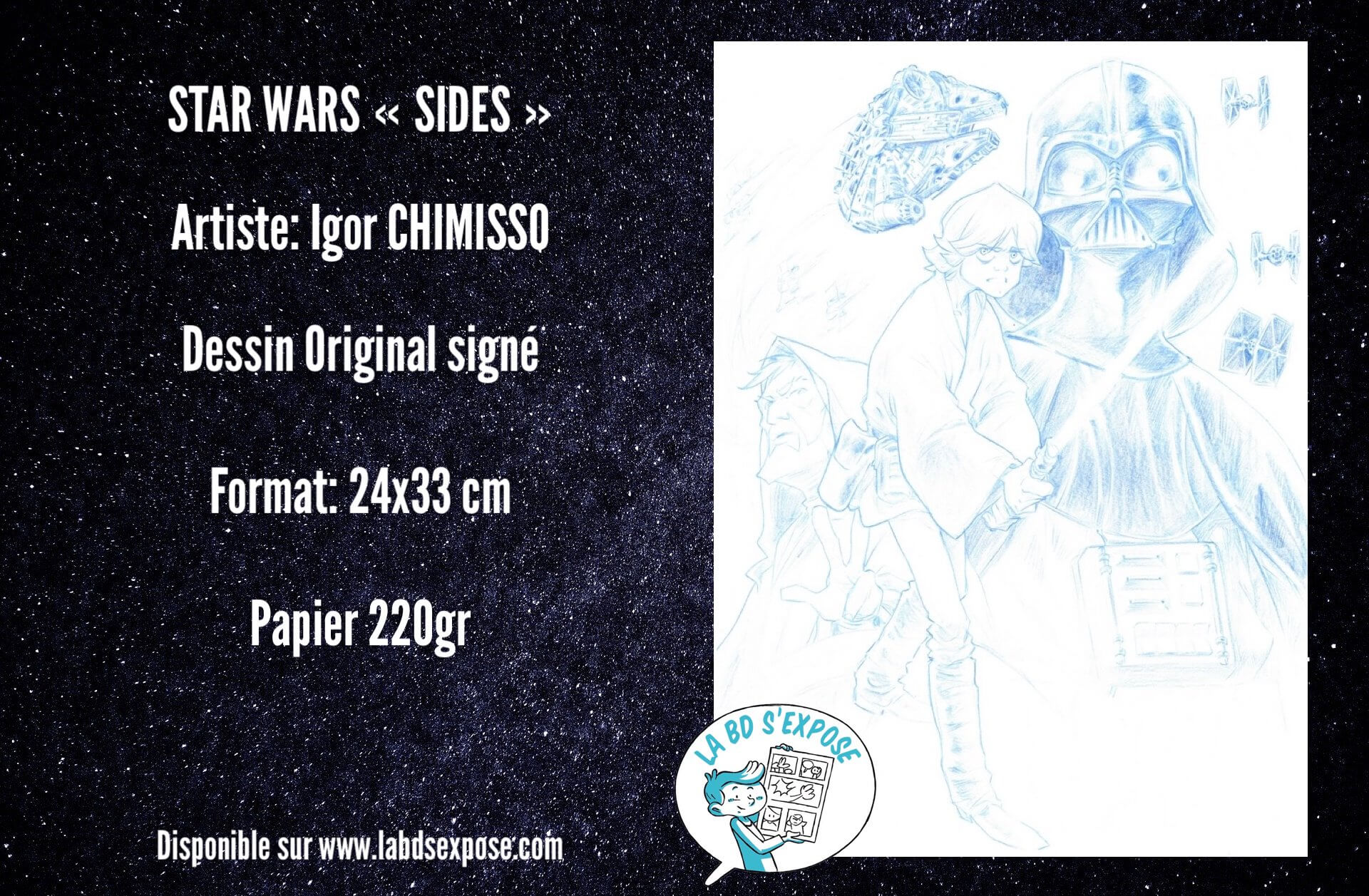 Réseaux dessin original Star wars Sides Igor Chimisso La BD s'expose