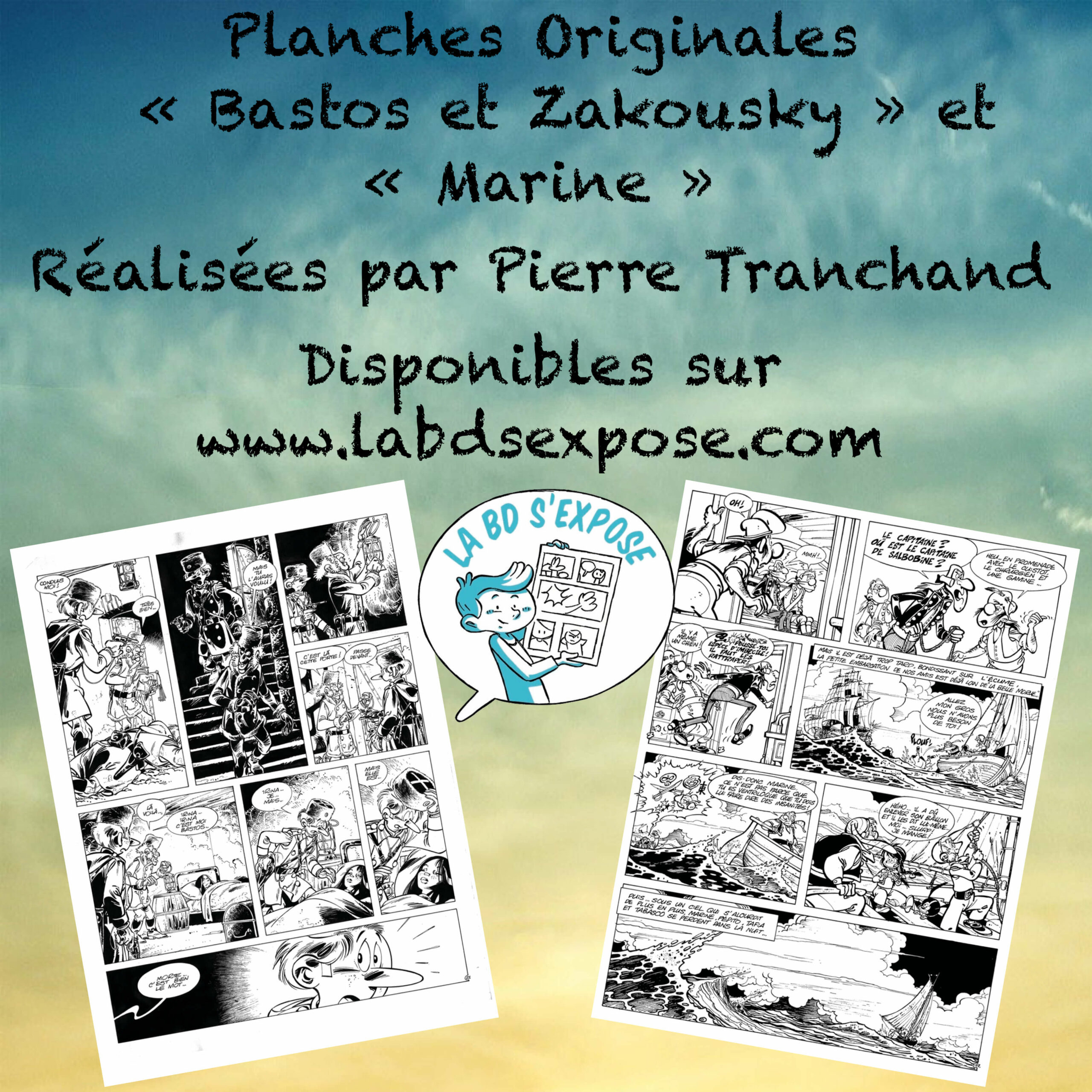 Reseaux planches originales Marine et BAstos et Zakousky Pica Pierre Tranchand La BD s'expose